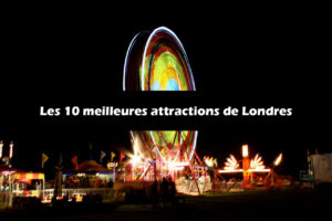 Les 10 meilleures attractions de Londres