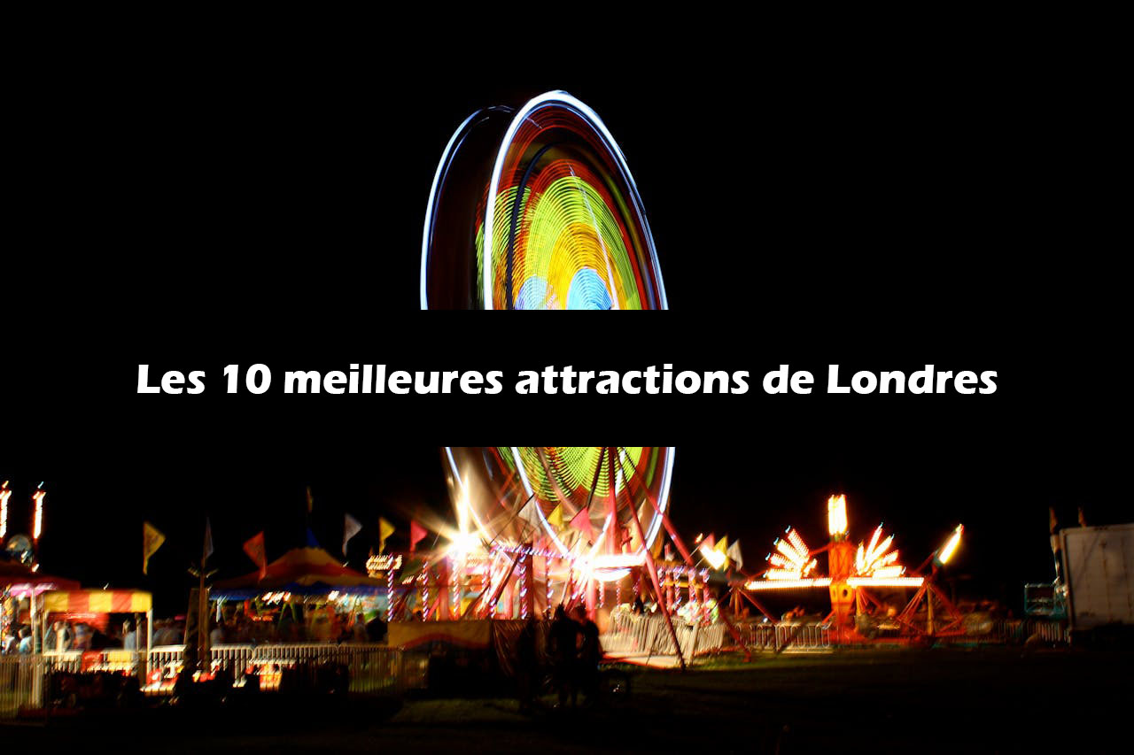 Les 10 meilleures attractions de Londres